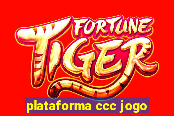 plataforma ccc jogo